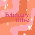 February Monthly Drive 2026